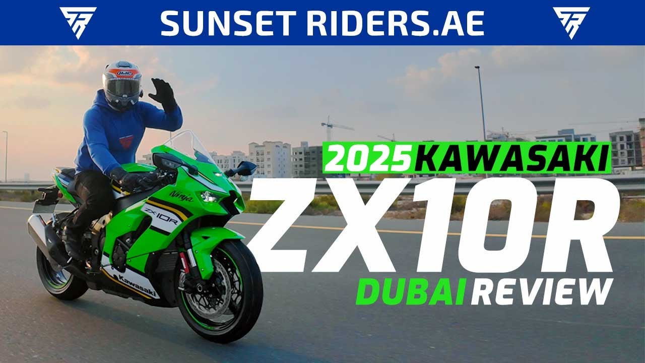 SR - Dubai - Ride and Review 01 - Kawasaki ZX10R 2025