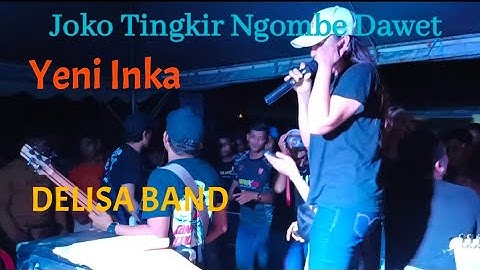Joko Tingkir Ngombe Dawet ( Yeni Inka )‼️ Cover by DELISA BAND