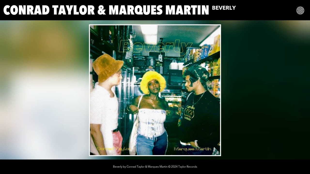 Watch Conrad Taylor & Marques Martin - Beverly (Official Audio) on YouTube Watch Conrad Taylor & Marques Martin - Beverly (Official Audio) on YouTube