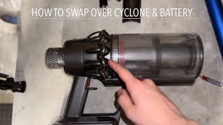 DYSON V10 - HOW TO SWAP YOUR CYCLONE & BATTERY TO A NEW MOTOR BODY