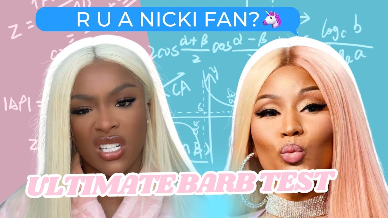 The ULTIMATE 'BARB' Test  YOU KNOW NICKI MINAJ? 