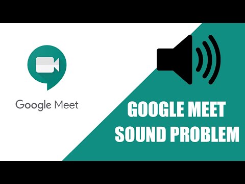 Video Google Meet Sound Problem Solution || Google Meet... - youtube