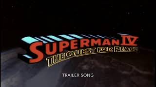 Superman IV:The Quest For Peace (1987) Theatrical Trailer Music 