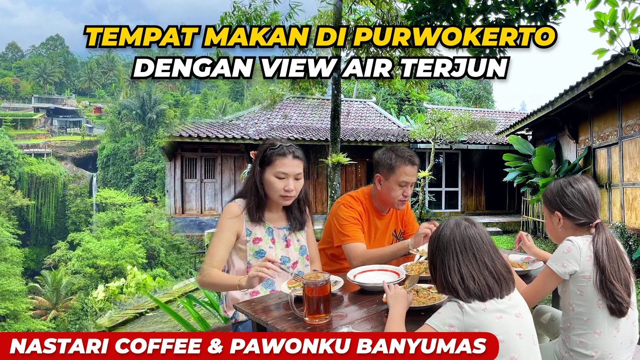 REKOEMNDASI KULINER PURWOKERTO,  NASTARI COFFEE & PAWONKU BANYUMAS || JOVELYN MICHELLE FAMILY
