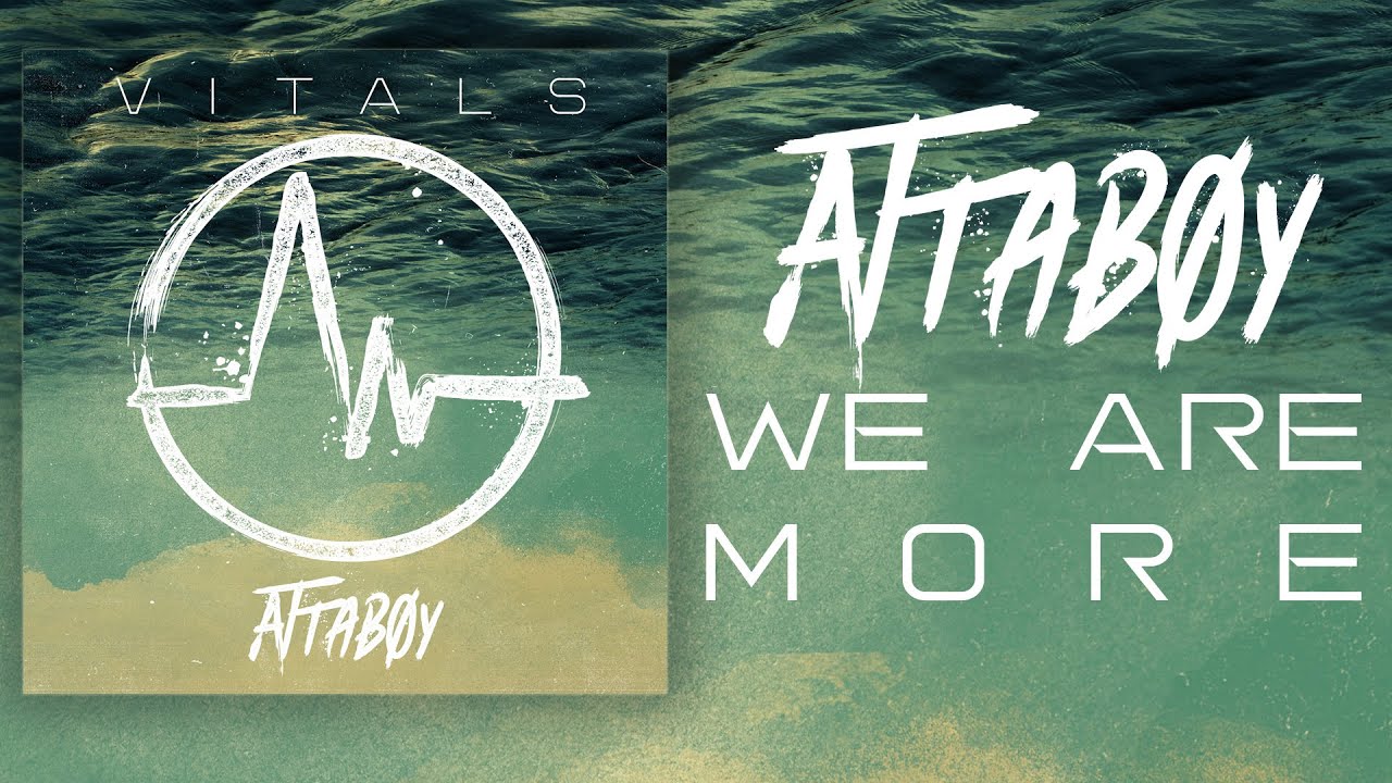 Watch Attaboy - We Are More (Official) on YouTube Watch Attaboy - We Are More (Official) on YouTube