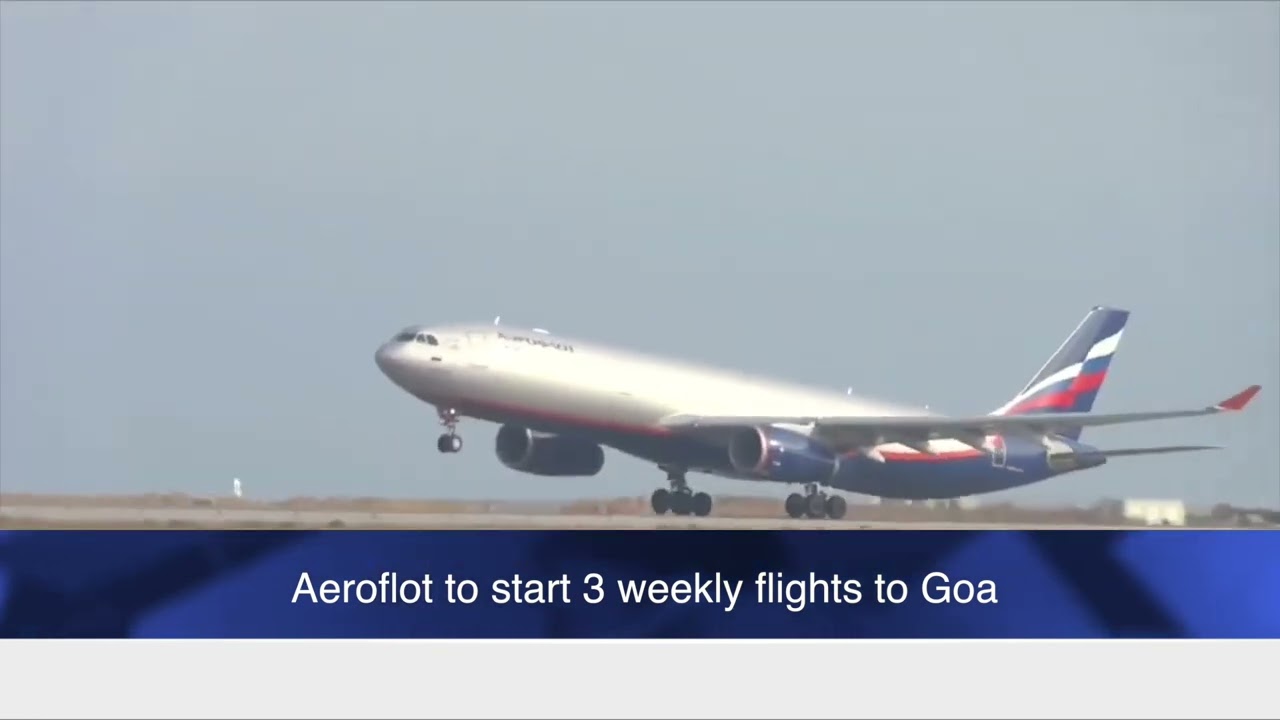 Aeroflot to start 3 weekly flights to Goa