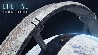 Orbital | Official Trailer 2 | Orbital trailer 2022 (New)