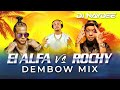 Los Aparatos, El Coba, Gogo Dance, Uva Bombom | El Alfa Vs Rochy RD Dembow Mix 2022 |  DJ Naydee