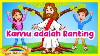 Animasi Alkitab YESUS POKOK DAN KITALAH CARANGNYA   film cerita ibadah anak sekolah minggu online