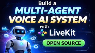 Build a Multi-Agent Voice AI System with Python & LiveKit (Open Source)
