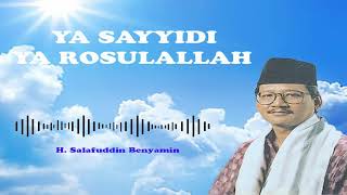 H. Salafudin Benyamin - Ya Sayyidi Ya Rosulallah