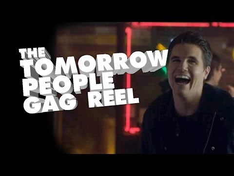 THE TOMORROW PEOPLE  - GAG REEL