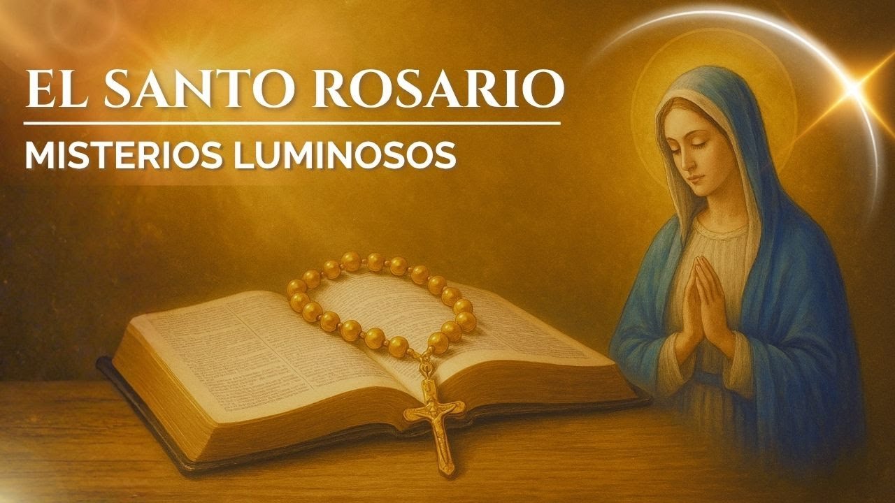 El Santo Rosario de Hoy JUEVES 13 NOV 2025 | Misterios Luminosos | Oración Completa Meditada