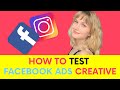 How to Test Facebook Ads Creative