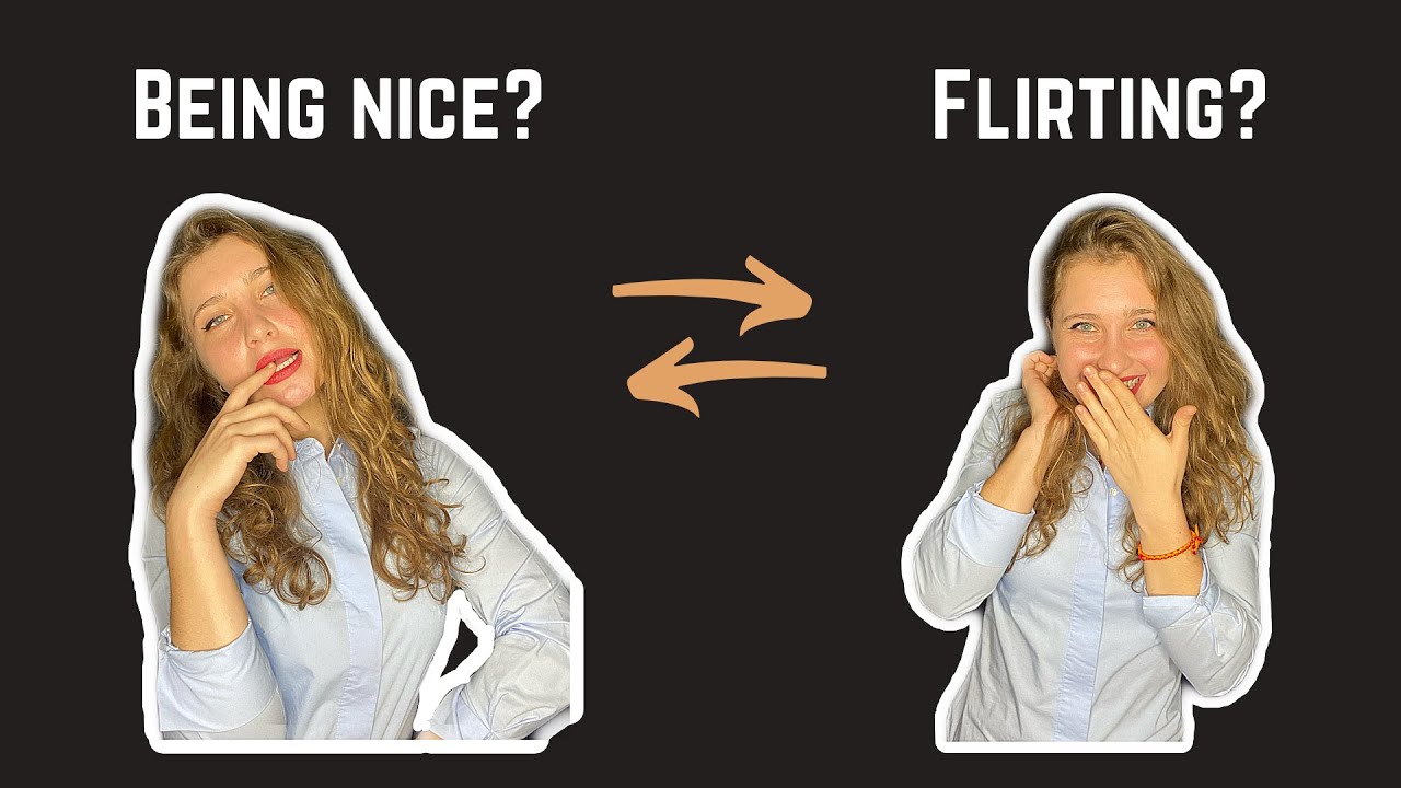 FLIRTING or BEING NICE | 5 signs to know if she likes you (+ EXAMPLES) | Luminita Florea