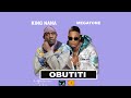 Obutiti King Nana Megatone Official Audio