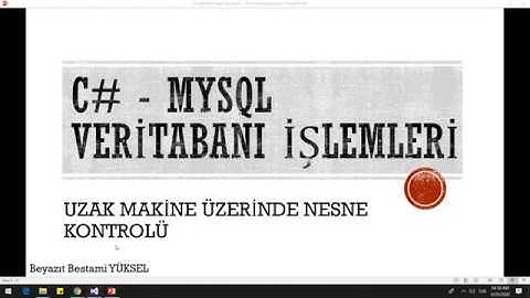 C# - MySQL Veritabanı İşlemleri - Uzak Makine Üzerinde Nesne Kontrolü
