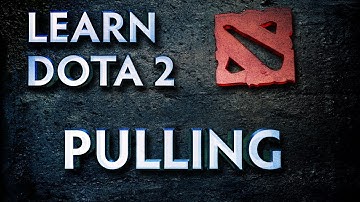 Learn Dota 2 - Pulling