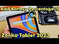 Zonko Tablet 2023: How to Add Battery Percentage %