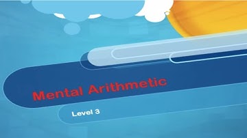 🤔 Mental Arithmetic - Level 3 😀