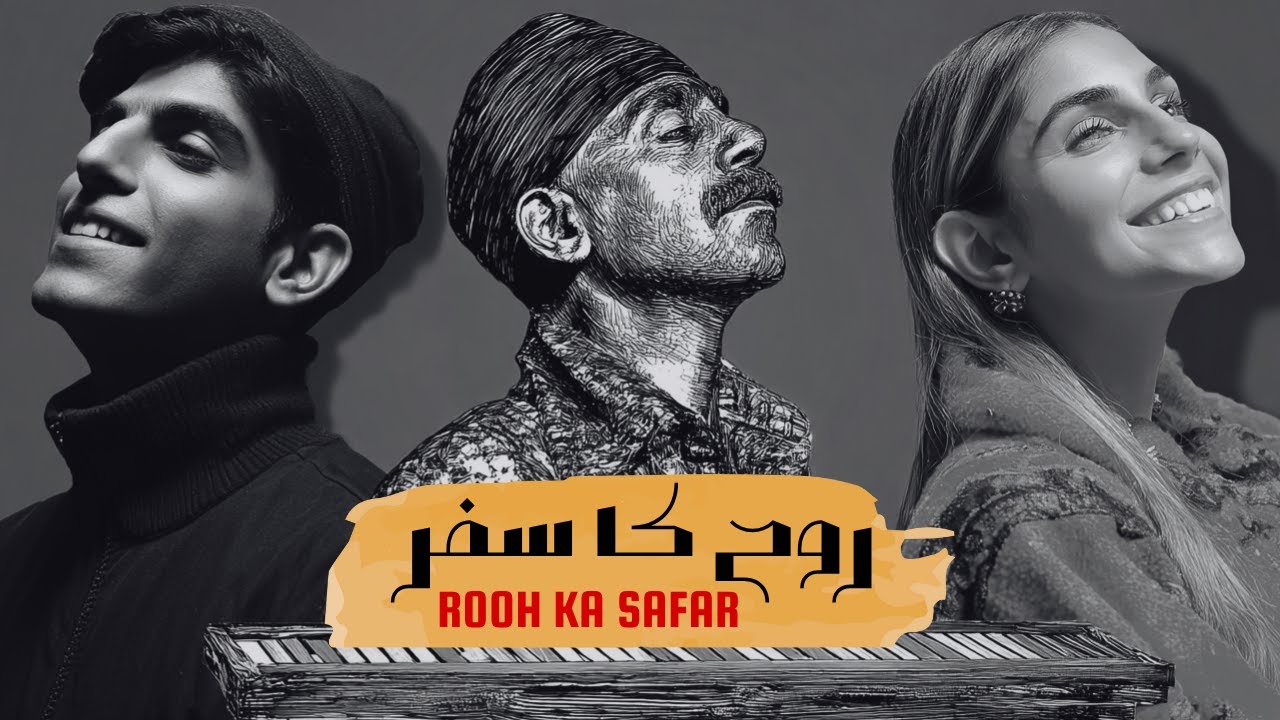 Rooh ka Safar - A Divine Collision of Sufism and Hip-Hop - Qawwali ...