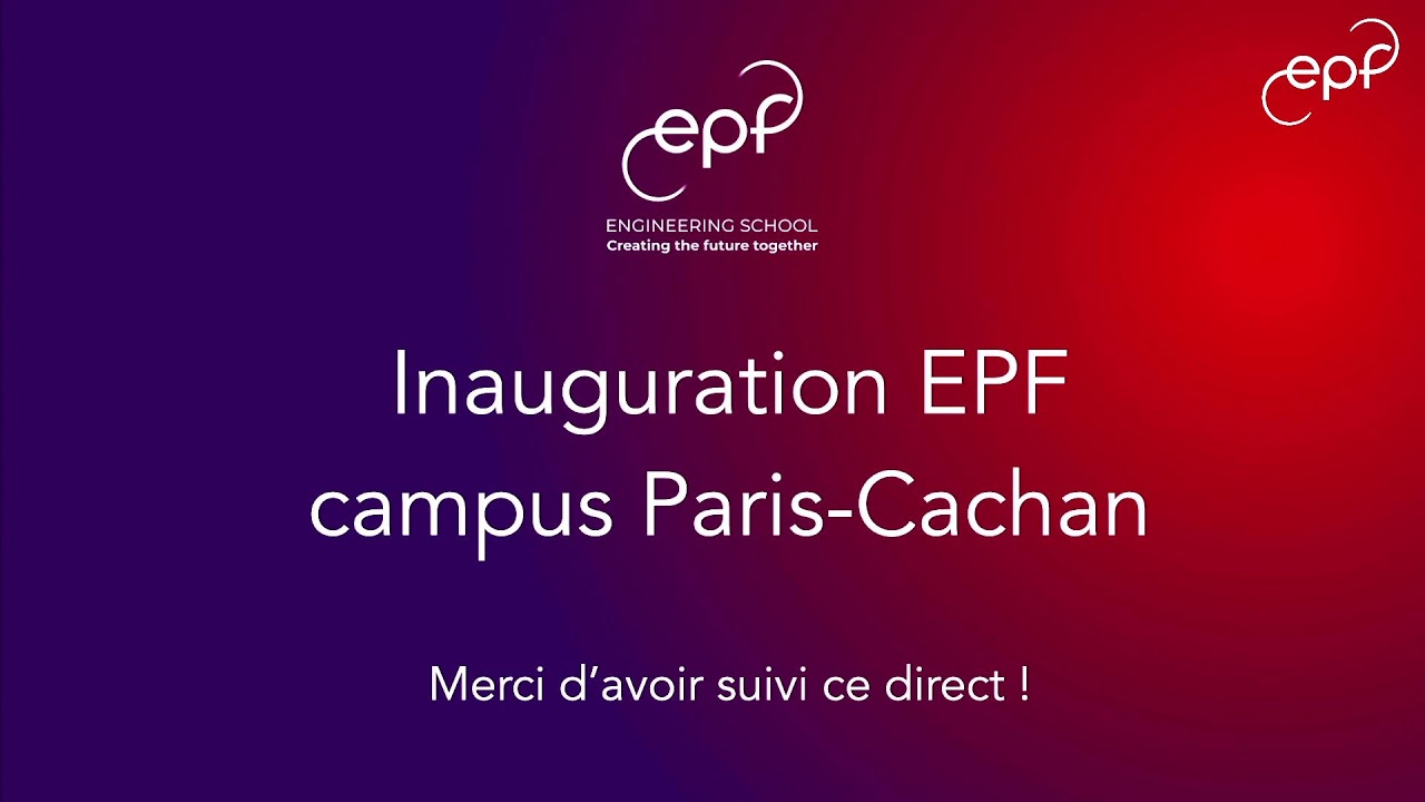 EPF - Inauguration du campus Paris-Cachan - 10 février 2022