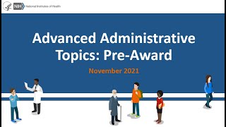 Advanced Administrative Topics: Pre-Award