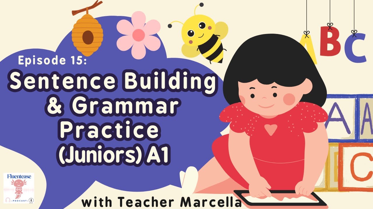 Episode 15: New Vocabulary and Sentence Building – Bumblebees (Junior) A1
