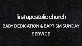 Baby Dedication & Baptism Sunday