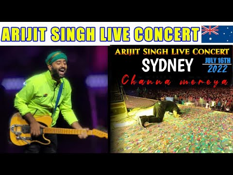 Arijit Singh : Live In Sydney - Aacha Chalta Hoon + Channa Mereya | On 16TH JULY 2022