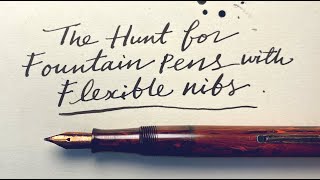 The Hunt for Fountain Pens with Flexible Nibs (ft. Greg Minuskin the Nibmeister)