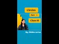 CIRCLES chapter in one shot PART 3 class 10