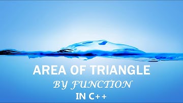 How To Find Area Of Triangle By Function In C++