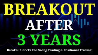 Top 4 Breakout Stocks For Tomorrow //Breakout Stocks For Swing Trading //Swing Stocks For Next Week