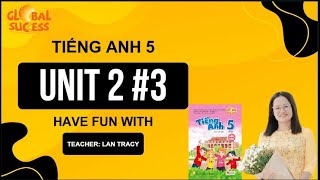 Tiếng Anh lớp 5 | Unit 2: MY HOUSE – LESSON 2 | Sách Global Success