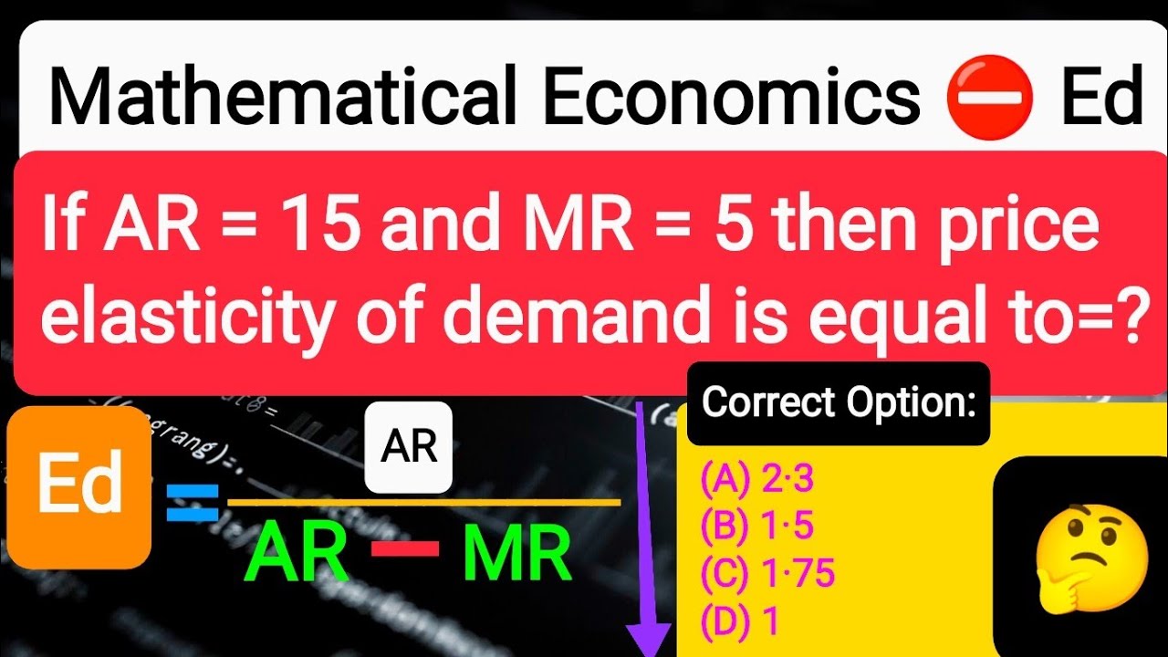 Рассчитайте эластичность спроса (Ed) при AR=15 и MR=5. Интерпретируйте значение Ed. Выберите прав...