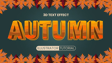 How To Make 3D Text in Adobe Illustrator on Autumn theme