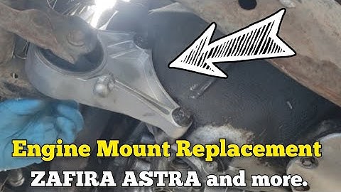 How to Replace Engine Mount VAUXHALL OPEL ZAFIRA Astra and more.