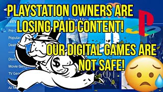 PlayStation Owners are Losing Paid Content - Our Digital Games are Not Safe!