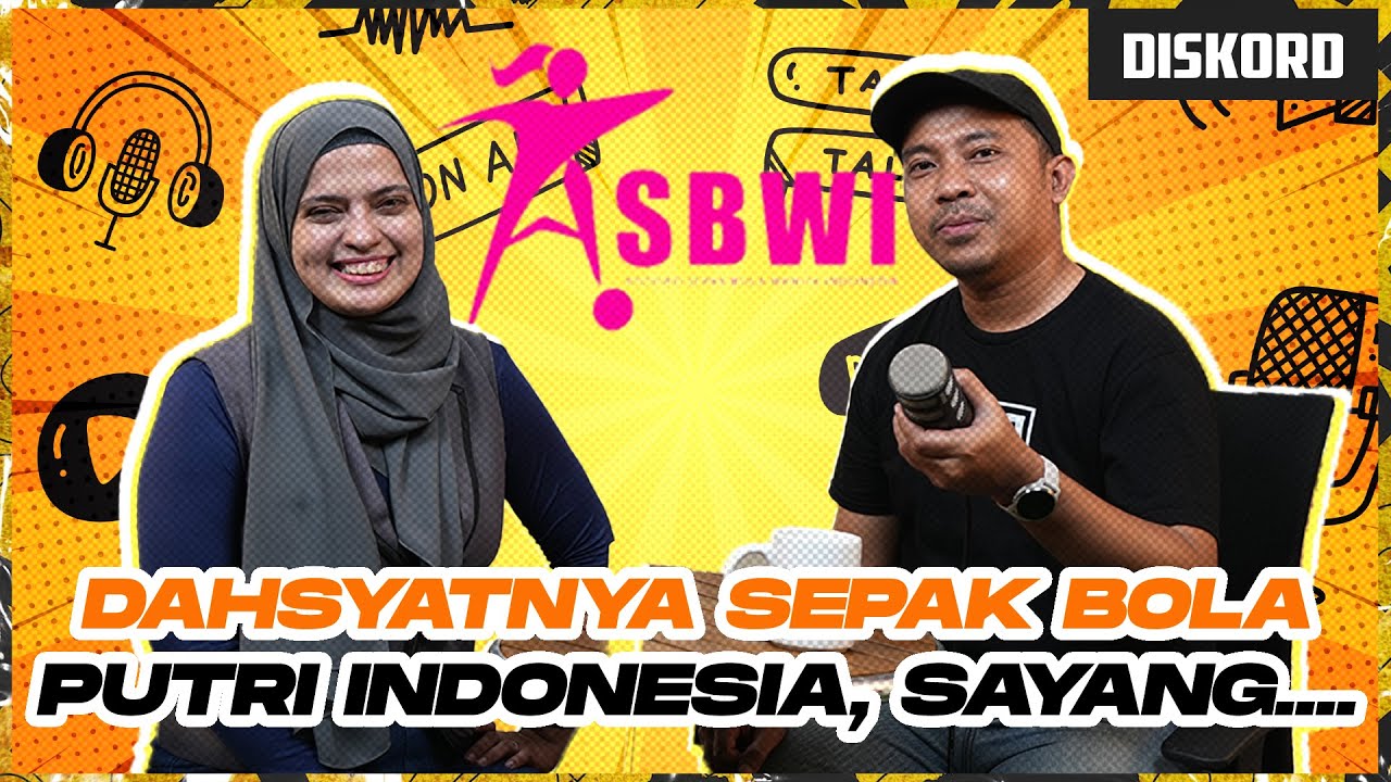 ASBWI Ungkap Potensi Besar Sepak Bola Putri Indonesia - #DISKORD