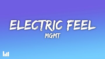 MGMT - Electric Feel (Lyrics)