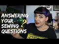 Practically a Podcast // Answering Your Sewing Questions