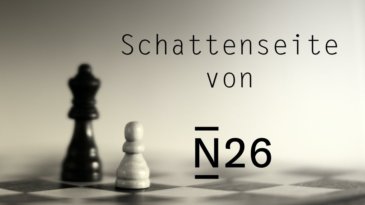 Update Schattenseite von N26 Bank