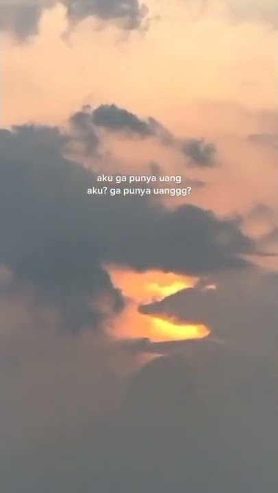STORY WA 30 DETIK TERBARU || AKU?GAPUNYA UANG?