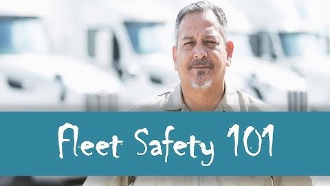 Your Fleet Safety Program  - Why it s Important and what needs to be done