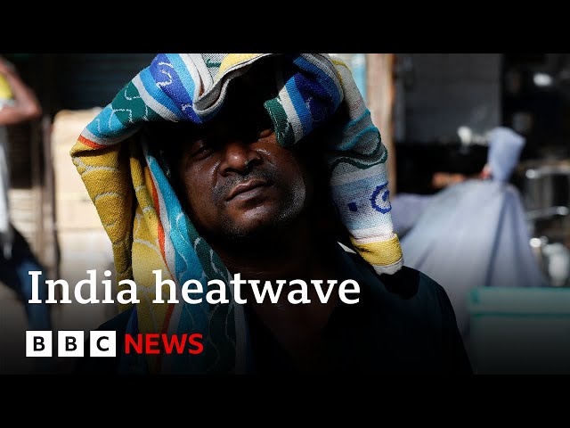 India heatwave sees temperatures rise above 50C | BBC News class=