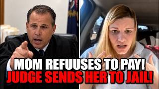 Entitled Mom Thought to Pay Child Support — Judge Sends Her STRAIGHT to JAIL!