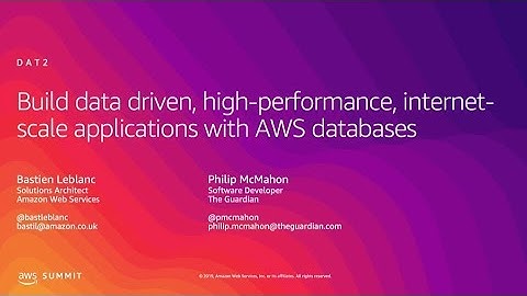 Build Data-Driven, High-Performance, Internet-Scale Applications with AWS Databases