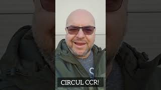 Circul CCR! 