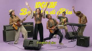 Berakhir Di Aku - Idgitaf  | Reggae Version